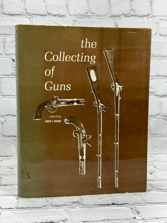 The Collecting of Guns By James E Serven [1964]