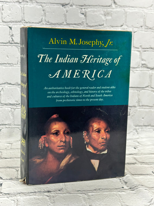 The Indian Heritage of America by Alvin Josephy Jr. [1968 · Second Printing]