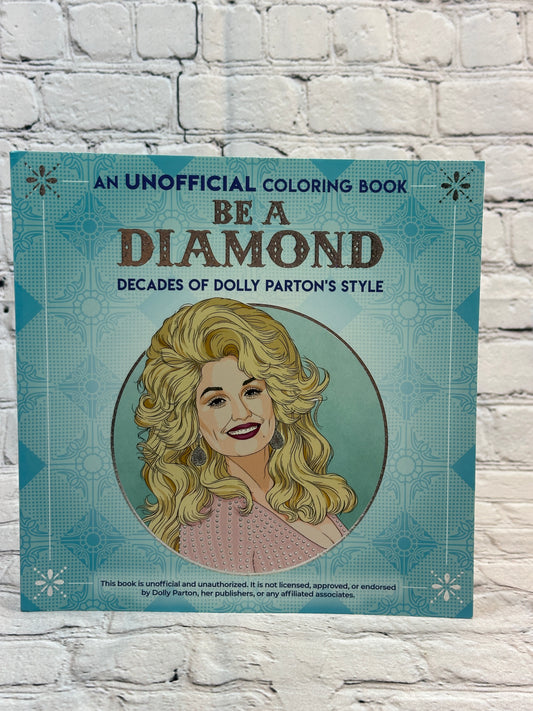 An Unofficial Coloring Book Be A Diamond Decade of Dolly Parton's Style