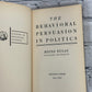 The Behavioral Persuasion in Politics by Heinz Eulau [1967]