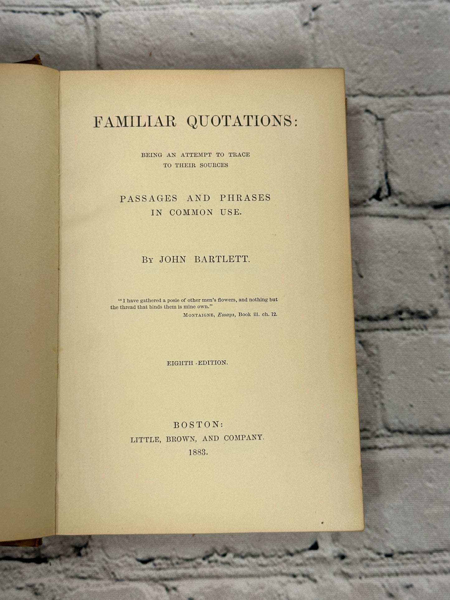 Familiar Quotations Passages & Phrases in Common Use, John Bartlett [1883 · 8th]