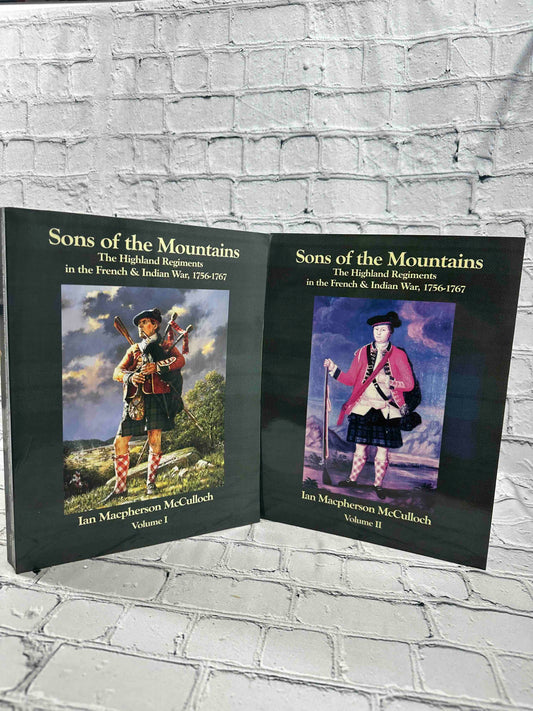 Sons of the Mountains: The Highland Regiments in the French and Indian War, 1756-1767