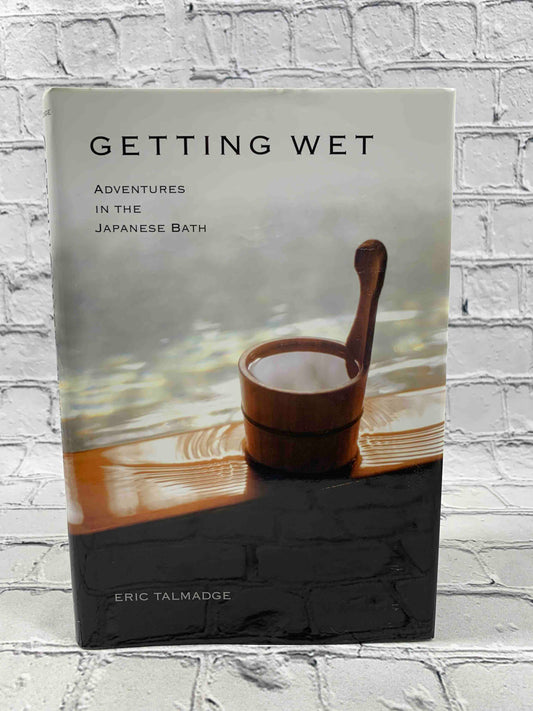 Getting Wet: Adventures in the Japanese Bath