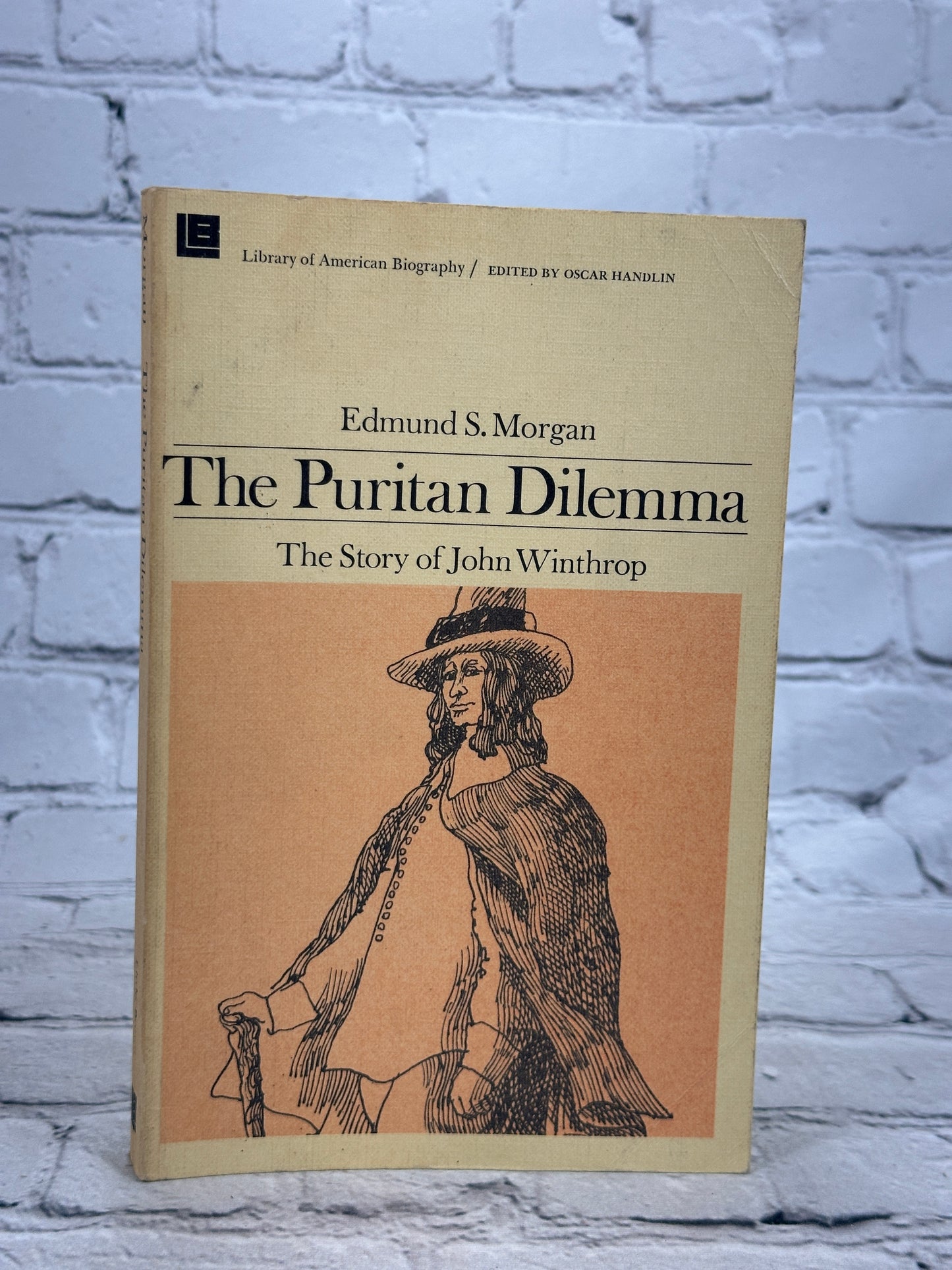 The Puritan Dilemma The Story of John Winthrop by Edmund Morgan [1958]