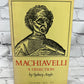 Machiavelli A Dissection by Sydney Anglo [1969 · Harcourt, Brace & World]