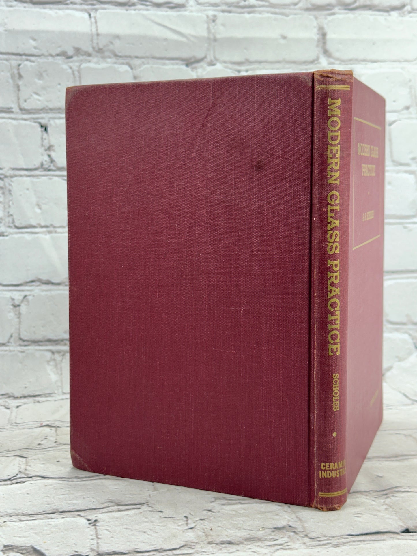 Modern Glass Practice By S.R. Scholes [1952 · Revised Edition]