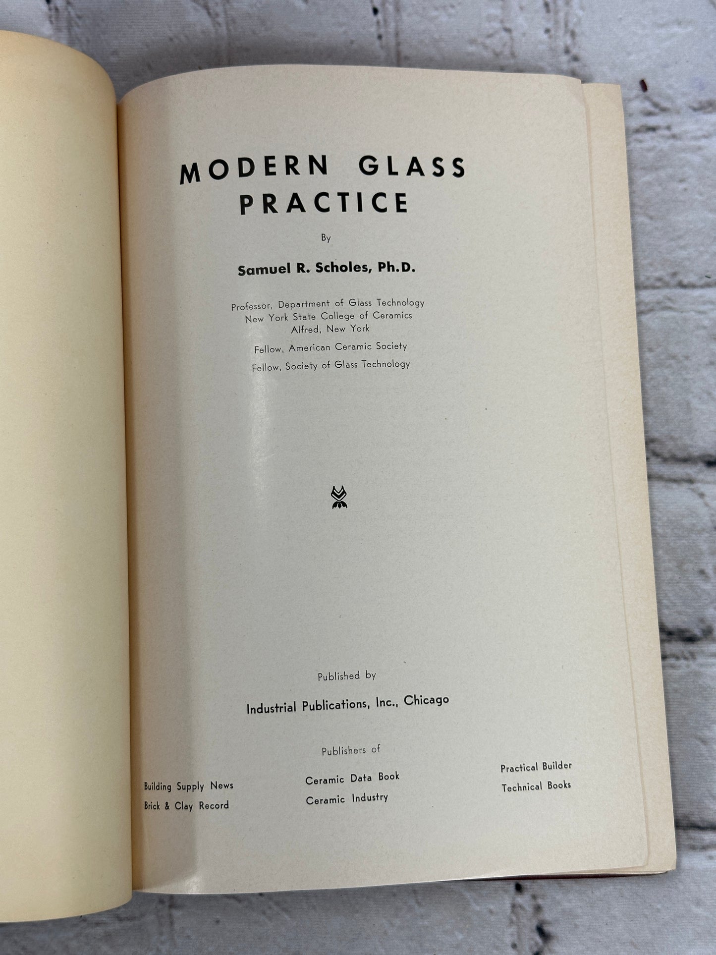 Modern Glass Practice By S.R. Scholes [1952 · Revised Edition]