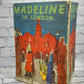 Madeline in London by Ludwig Bemelmans [1966 · 2nd Printing]