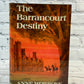 The Barrancourt destiny by Anne Worboys [1st Print · 1977]