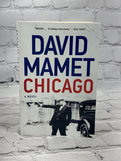 Chicago: A Novel by David Mamet [2018]
