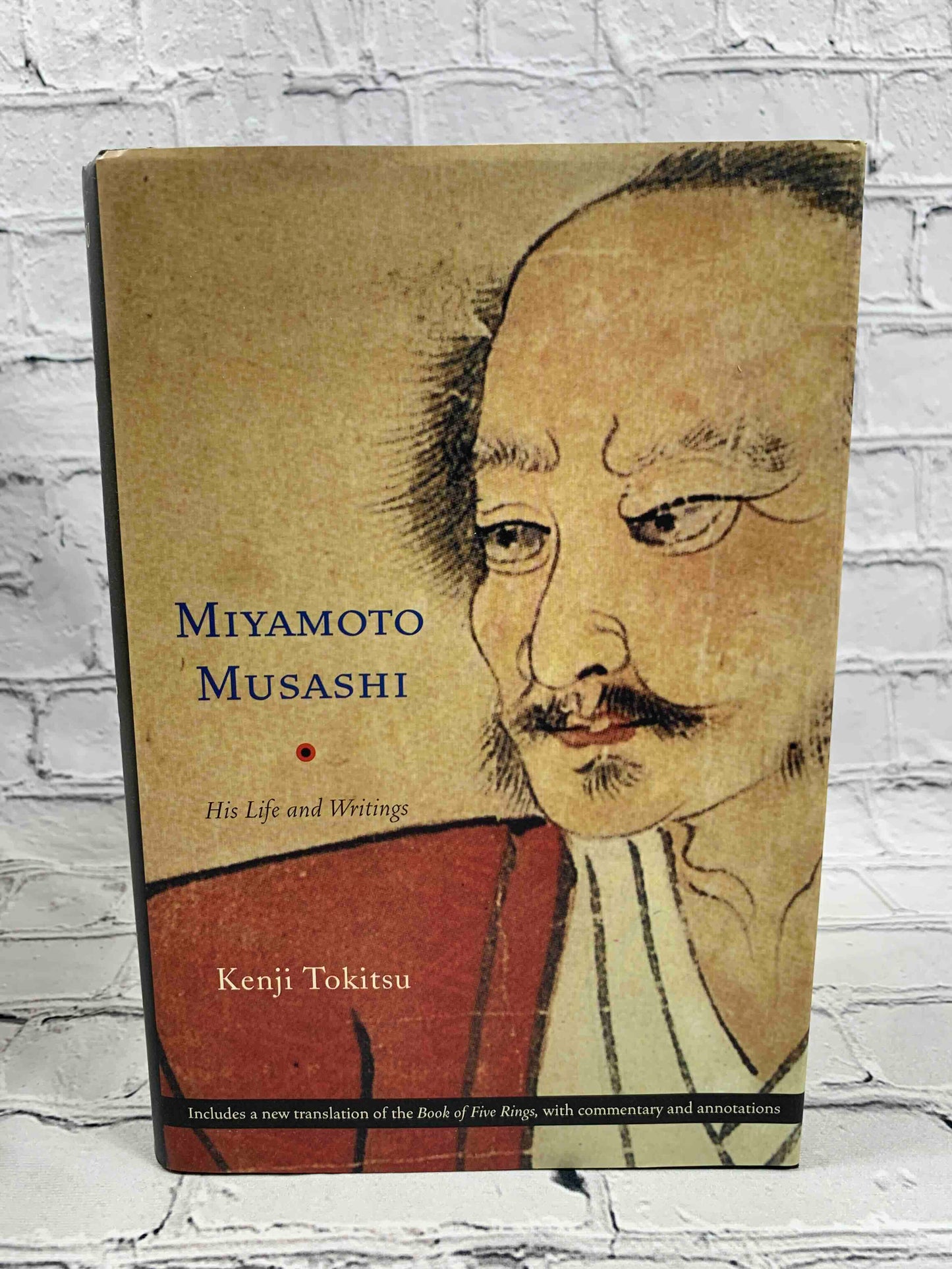 Miyamoto Musashi (Samurai a Swordsman): His Writings and Life