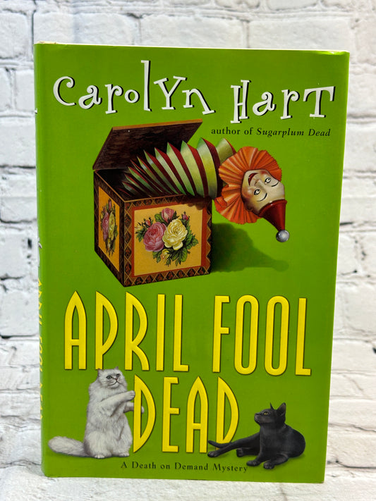 April Fool Dead by Carolyn Hard [A Death on Demand Mysteries # 13 · 2002]