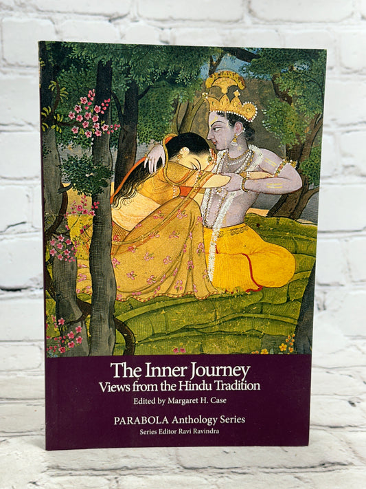 The Inner Journey: Views from the Hindu Tradition by Margaret H. Case [2007]