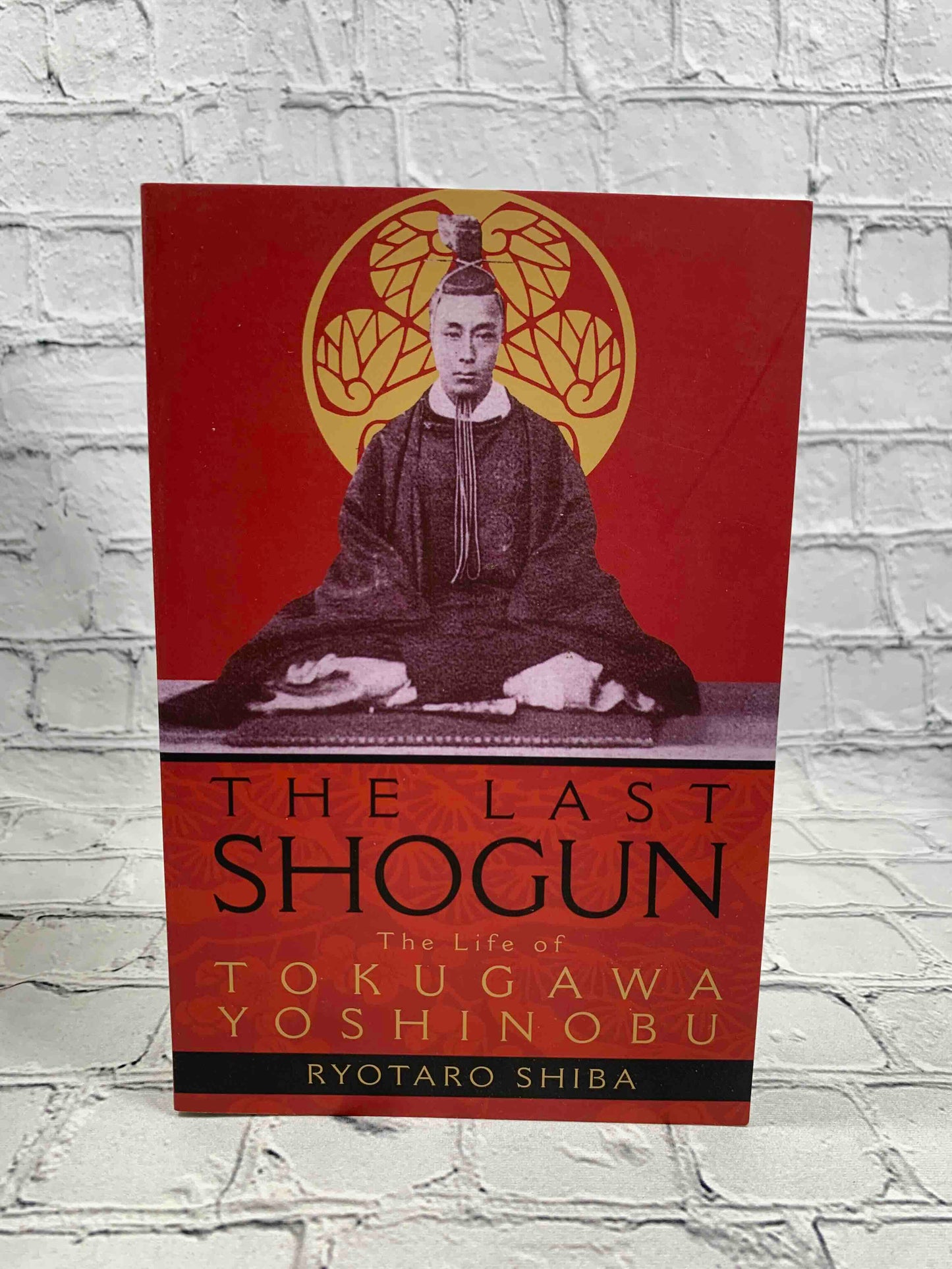The Last Shogun: The Life of Tokugawa Yoshinobu