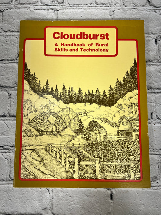 Cloudburst A Handbook of Rural Skills and Technology by Vic Marks  [1977]