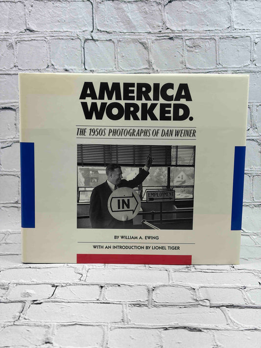 America Worked: The 1950s Photographs of Dan Weiner