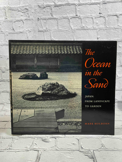 The Ocean in the Sand: Japan, from Landscape to Garden