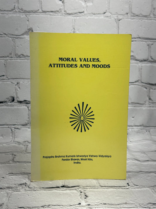 Moral Values, Attitudes and Moods by Raja Yogi and Jagdish Chander