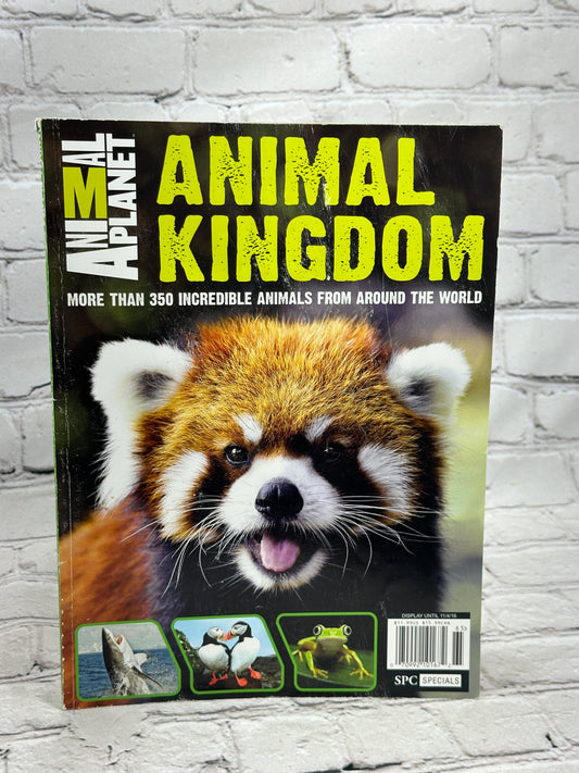 Animal Kingdom: 350 animals around world [Special Ed. · Animal Planet · 2016]