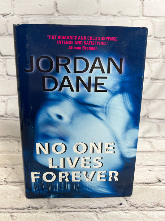 No One Lives Forever by Jordan Dane [1st Edition · 2008]