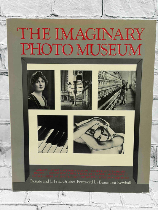 Imaginary Photo Museum: With 457 Photographs from 1836 to the Present