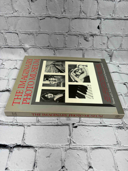 Imaginary Photo Museum: With 457 Photographs from 1836 to the Present
