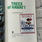 Trees of Hawaii by Angela Kay Kepler [1990 · 1st Printing]