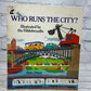 Who Runs the City? Illustrated by Hildebrandts [Pandaback Book · 1978]