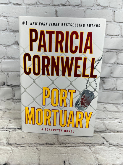 Port Mortuary By Patricia Cornwell [1st Ed. · 1st Print · 2010]