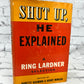 Shut Up, He Explained: A Ring Lardner Selection ed Rosmond & Morgan [1962]