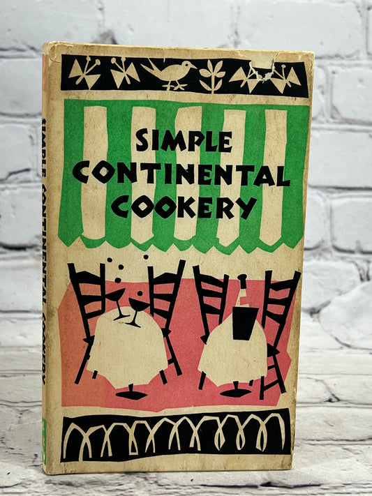 Simple Contintental Cookery Enda Beilenson art by Ruth McCrea [1st Ed. · 1963]