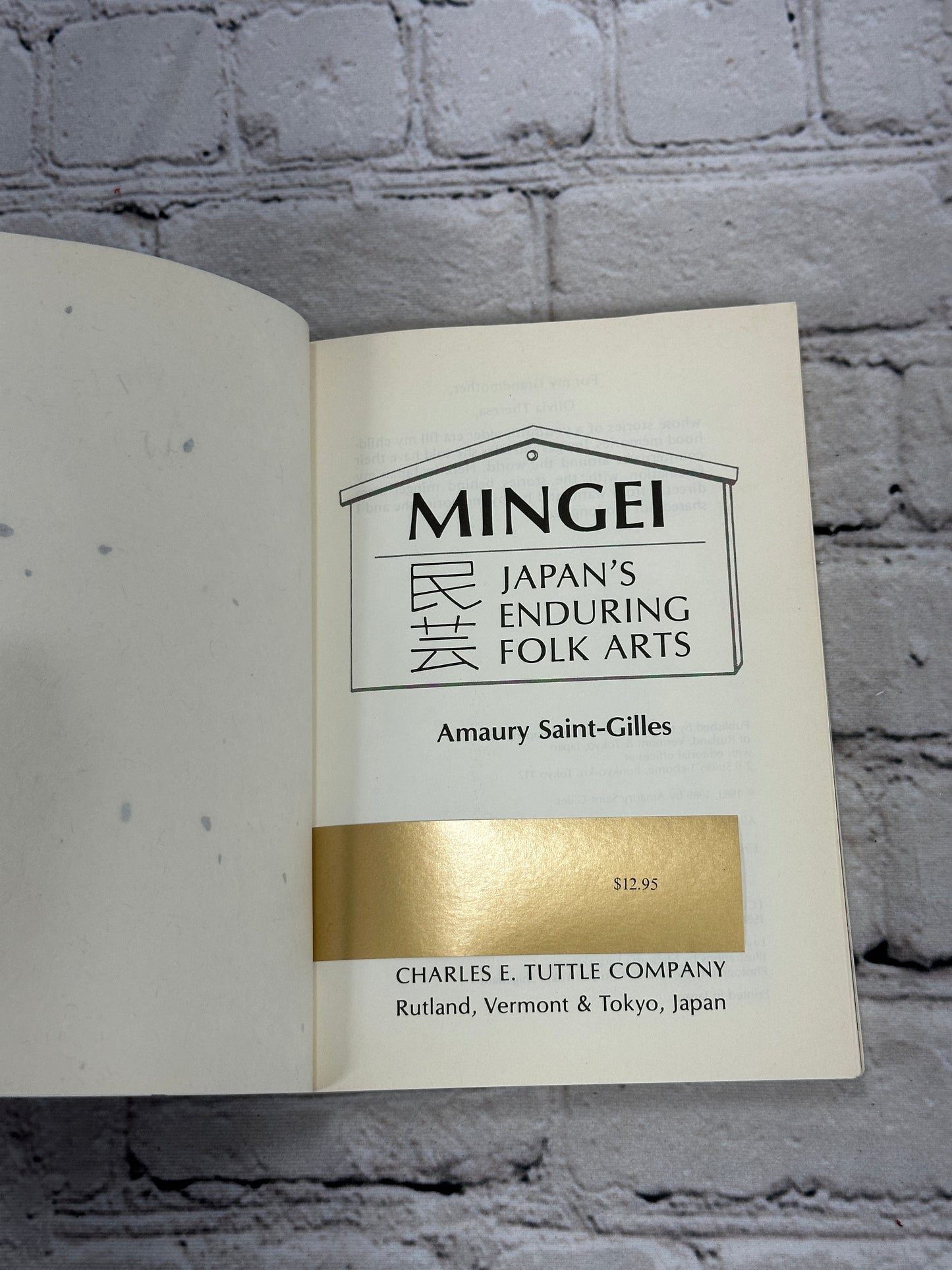 Mingei: Japan s Enduring Folk Arts by Amaury Saint-Gilles [1989]