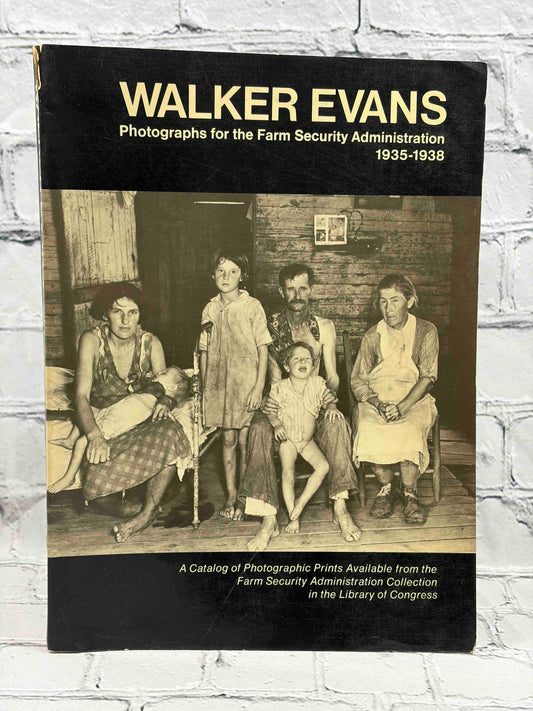 Walker Evans: A Catalog of Photographic Prints Available from the Farm Security Administration Collection 1935-1938