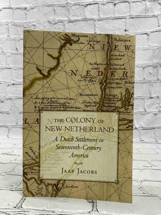 The Colony of New Netherland: A Dutch Settlement in Seventeenth-Century America