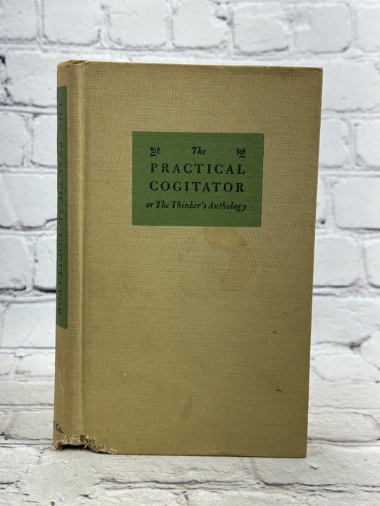 The Practical Cogitator ed by Charles P. Curtis & Ferris Greenslet [1945]