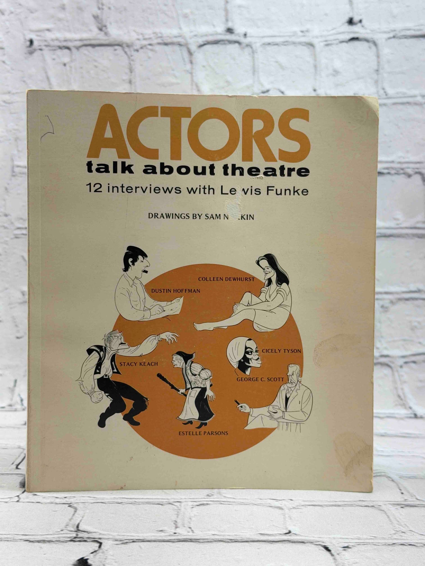 Actors Talk About Theatre: 12 Interviews (SIGNED)