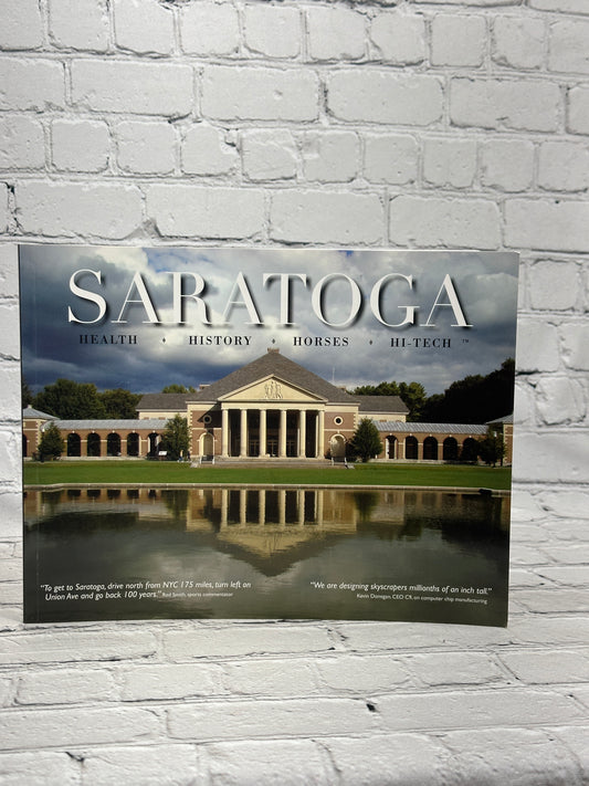 Saratoga: Health, History, Horses, Hi-Tech by Peter Olsen [2011]