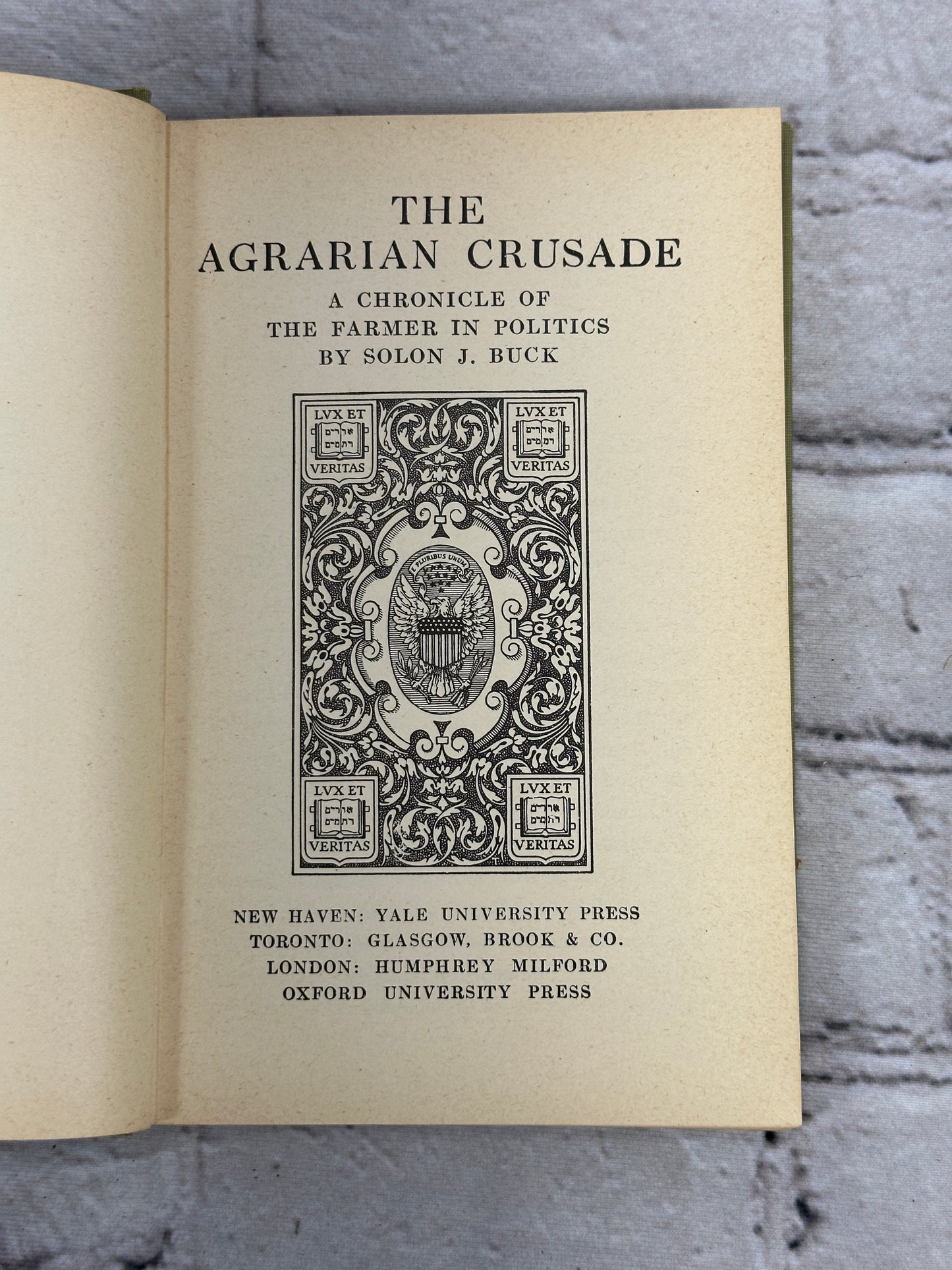 The Agrarian Crusade; A Chronicle of the Farmer in Politics by Solon Buck [1920]