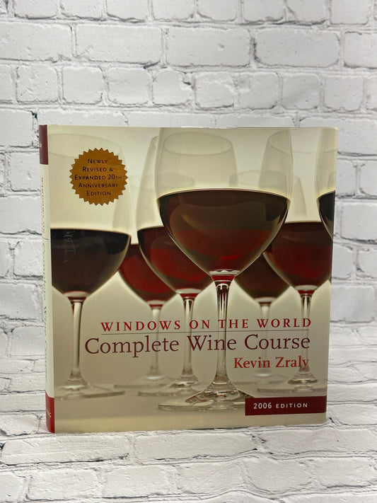 Windows on the World Complete Wine Course 2006 by Kevin Zraly [2005]