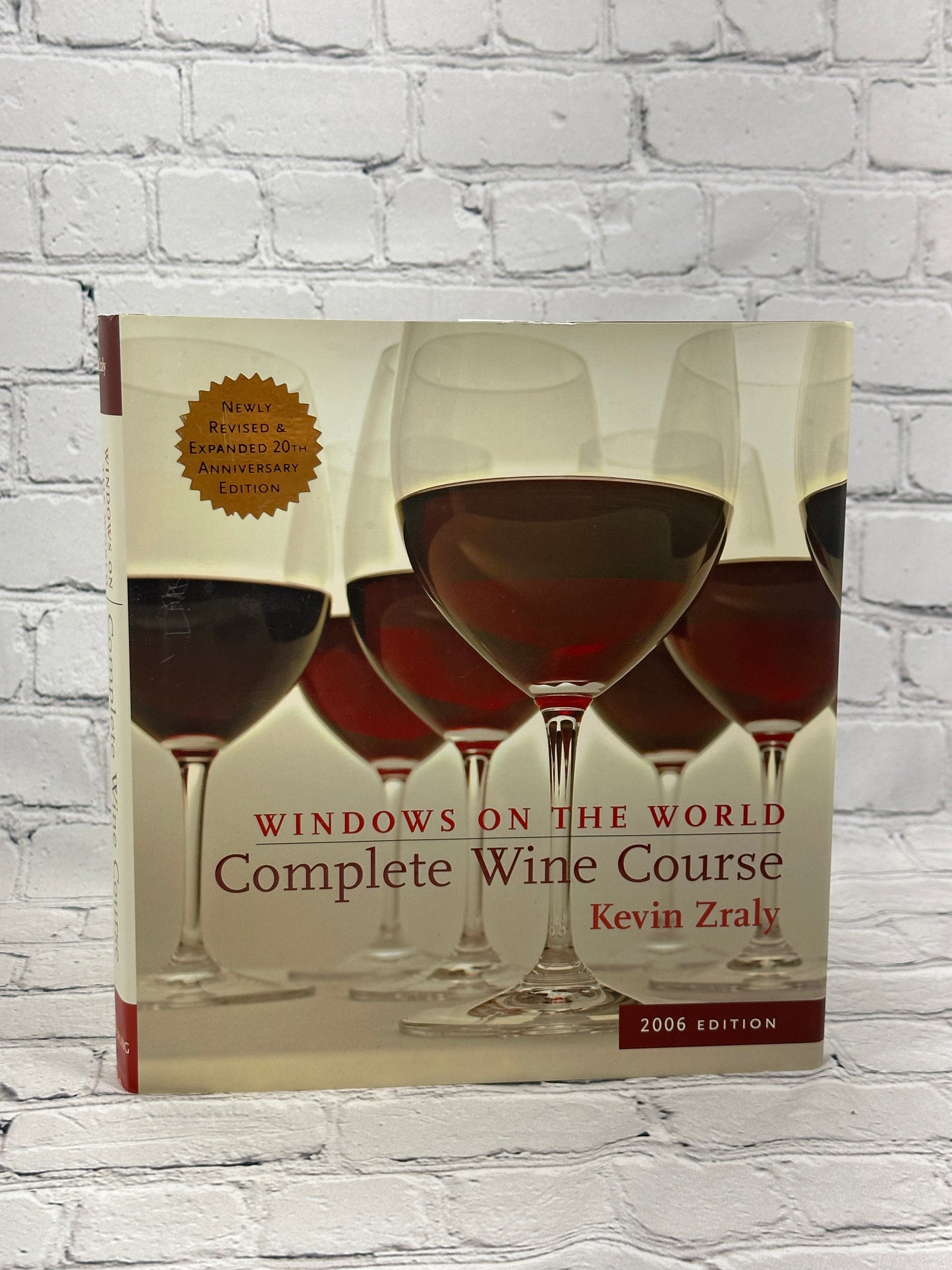 Windows on the World Complete Wine Course 2006 by Kevin Zraly [2005]