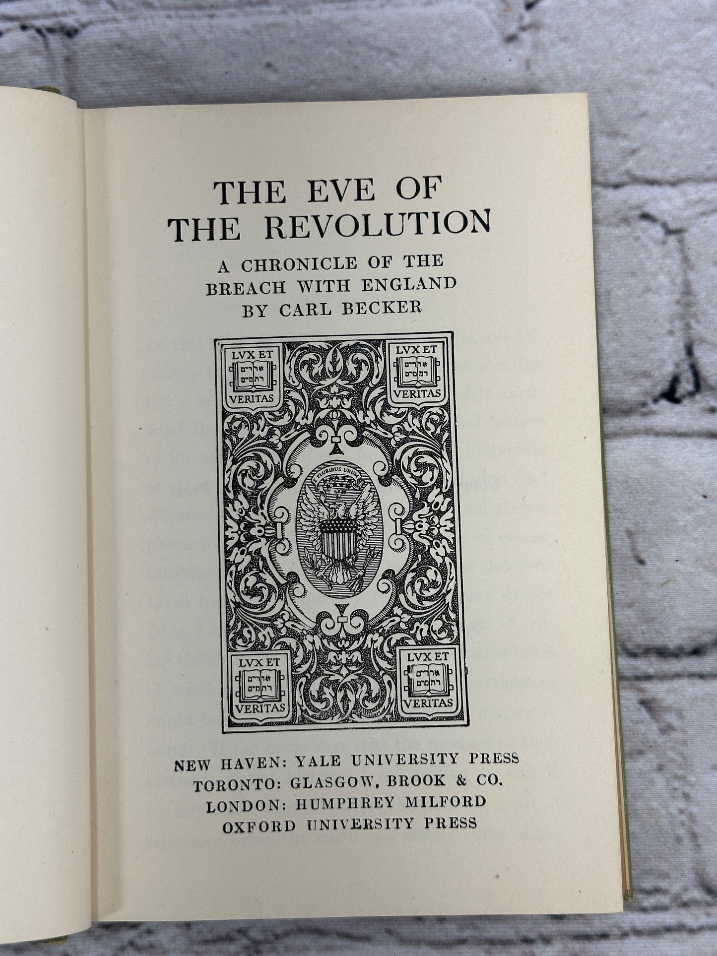 The Eve Of The Revolution: A Chronicle of the Breach..by Carl Becker [1918]
