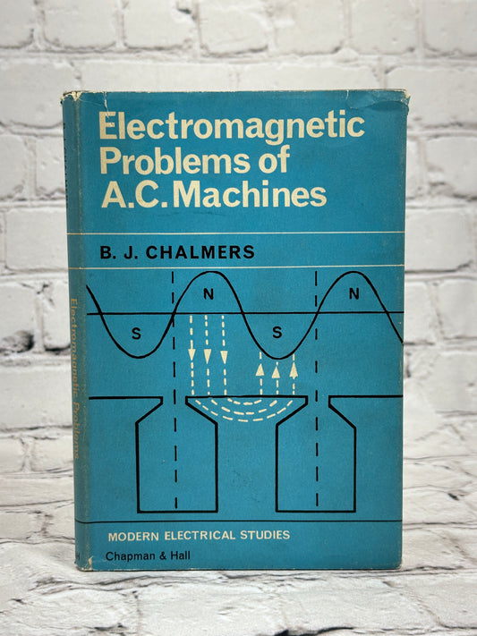 Electromagnetic Problems of A.C. Electromagnetic Problems of A.C. Machines By B. J. Chalmers [1st Edition · 1965]Machines By B. J. Chalmers [1st Edition · 1965]