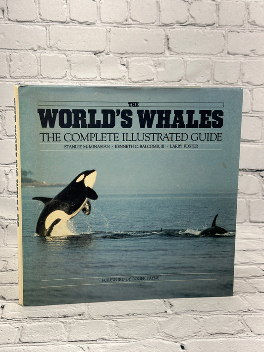 The World's Whales by Minasian, Balcomb, Foster [1984 · First Edition]