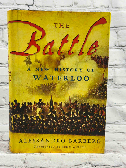 The Battle: A New History of Waterloo