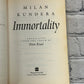 Immortality by Milan Kundera [1992 · First HarperPerennial Edition]