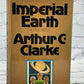 Imperial Earth by Arthur C. Clarke [First Edition · First Print·  1976]