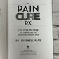 The Pain Cure Rx: The Yass Method... by Dr Mitchell Yass [2015 · First Edition]