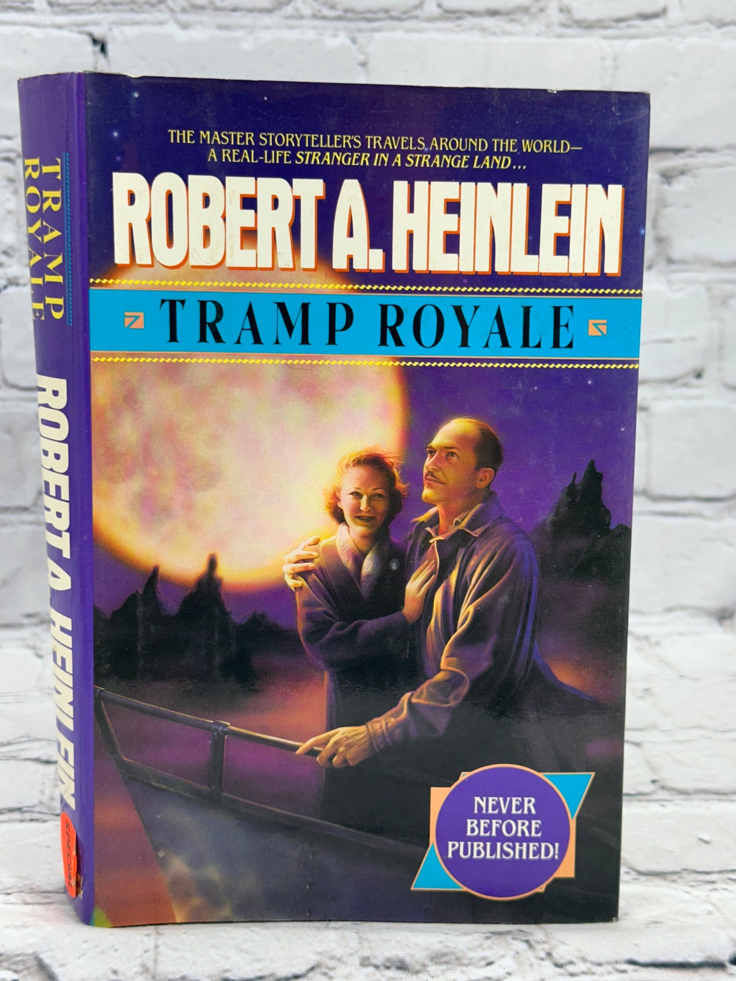 Tramp Royale by Robert A. Heinlein [1st Edition · 1st Printing · 1992]