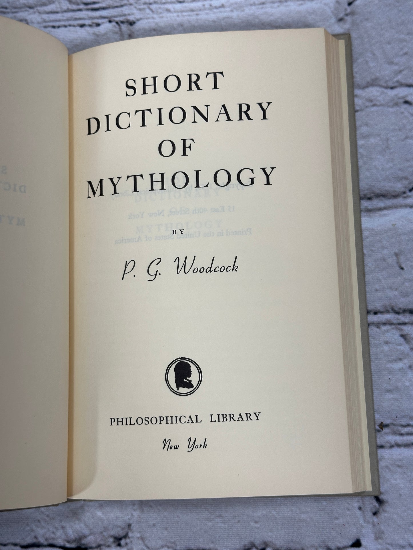 Short Dictionary of Mythology by Percival George Woodcock [1953]