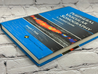 Peripheral Vascular Sonography: A Practical Guide by Joseph Polak [2nd Edition]